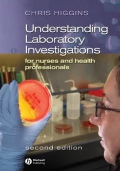 Image of Understanding Laboratory Investigations for Nurses and Health Professionals by Chris Higgins Paperback