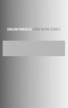 Image of Dauwynebog by Ceri Wyn Jones Book