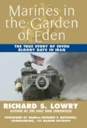 Image of marines in the garden of eden the true story of seven bloody days in iraq