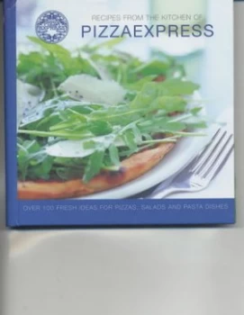 Image of Recipes from the Kitchen of Pizzaexpress by Siobhan Gooley and Pizzaexpress Hardback