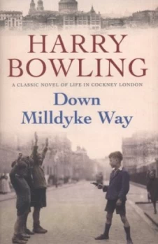 Image of Down Milldyke Way by Harry Bowling Paperback