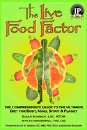 Image of live food factor the comprehensive guide to the ultimate diet for body mind
