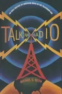 Image of talking radio an oral history of american radio in the television age an or