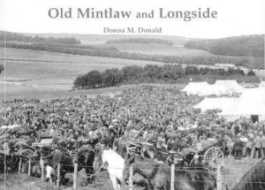 Image of Old Mintlaw and Longside by Donna M Donald Book
