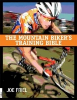 Image of The Mountain Bikers Training Bible by Joe Friel Book