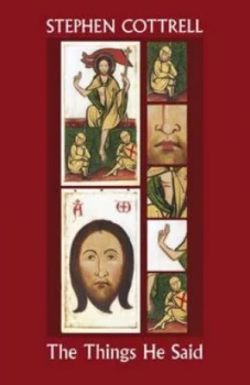 Image of The Things He Said by Stephen Cottrell and Society for Promoting Christian Knowledge Paperback