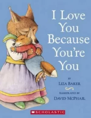 Image of I Love You Because Youre You by Liza Baker