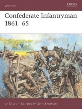 Image of Confederate Infantryman 1861-1865 by Ian Drury Paperback