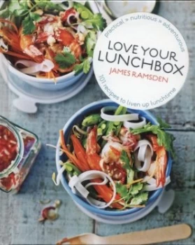 Image of Love Your Lunchbox by James Ramsden Hardback