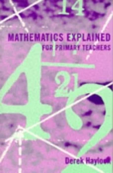 Image of Mathematics Explained for Primary Teachers by Derek Haylock Paperback