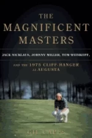Image of magnificent masters jack nicklaus johnny miller tom weiskopf and the 1975 c