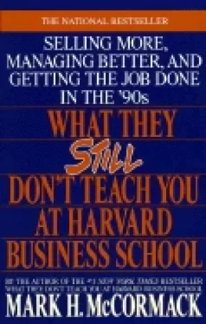 Image of what they still dont teach you at harvard business school selling more mana