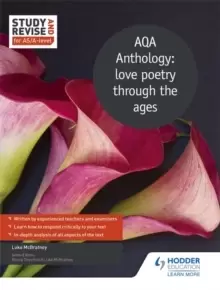 Image of Study and Revise for AS/A-level: AQA Anthology: love poetry through the ages