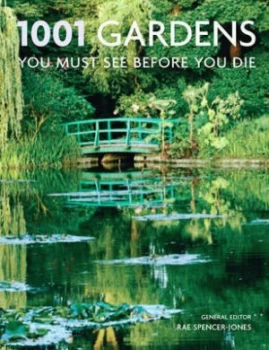 Image of 1001 Gardens You Must See before You Die by Rae Spencer-Jones Paperback