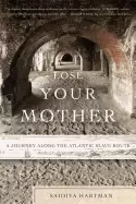 Image of lose your mother a journey along the atlantic slave route