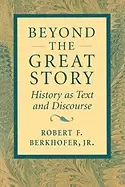 Image of beyond the great story history as text and discourse
