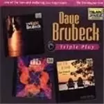 image of Dave Brubeck - Triple Play (Live At The Blue Note/Just You Just Me/Young Lions And Old Tigers)