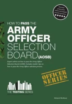 Image of Army Officer Selection Board aosb - How to Pass the Army Officer Selectio by Richard Mcmunn Paperback