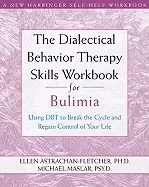 Image of dialectical behavior therapy skills workbook for bulimia using dbt to break