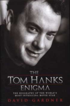 Image of The Tom Hanks Enigma by David Gardner Paperback
