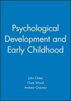 Image of Psychological Development and Early Childhood by John Oates Book