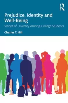 Image of Prejudice Identity and Well-BeingVoices of Diversity Among College Students