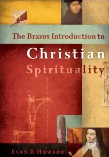 Image of The Brazos Introduction to Christian Spirituality