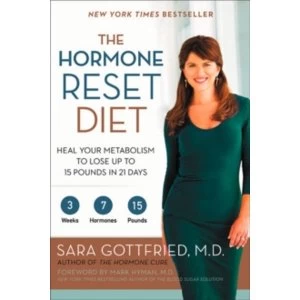 Image of The Hormone Reset Diet : Heal Your Metabolism to Lose Up to 15 Pounds in 21 Days