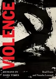 Image of Violence : Humans in Dark Times