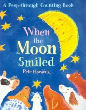 Image of When the Moon Smiled by Petr Horcek Paperback