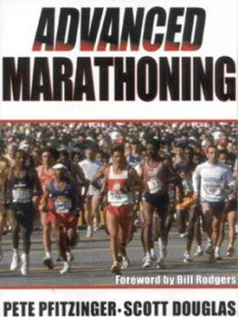 Image of Advanced Marathoning by Pete Pfitzinger and Scott Douglas Paperback