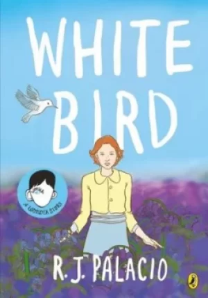 Image of White bird by R. J. Palacio