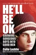 Image of hell be ok growing gorgeous boys into good men