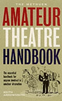 Image of The Methuen Amateur Theatre Handbook by Keith Arrowsmith Book