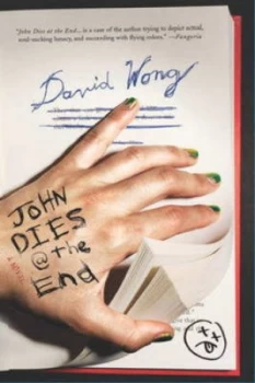 Image of John Dies at the End by David Wong Paperback