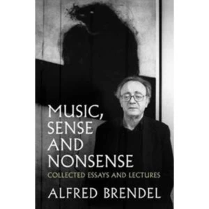 Image of Music, Sense and Nonsense : Collected Essays and Lectures