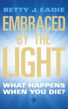 Image of Embraced by the Light by Betty J Eadie Paperback