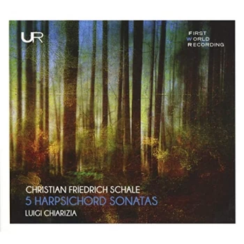 image of Luigi Chiarizia - Christian Friedrich Schale: 5 Harpsichord Sonatas CD