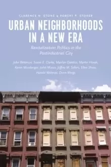 Image of Urban Neighborhoods in a New Era : Revitalization Politics in the Postindustrial City