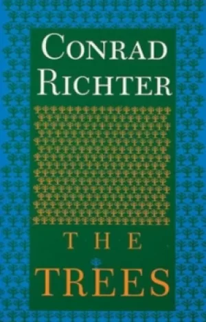 Image of The trees by Conrad Richter