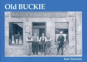 Image of Old Buckie by Iain Sinclair Book