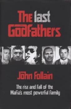 Image of The Last Godfathers by John Follain Hardback