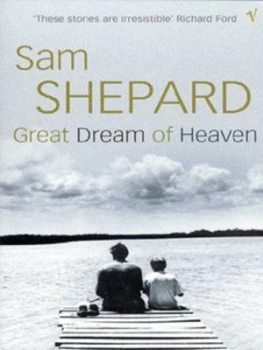 Image of Great Dream of Heaven by Sam Shepard Book