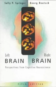 Image of Left Brain Right Brain by Sally P Springer and Georg Deutsch Paperback