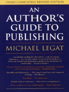 Image of An Authors Guide to Publishing by Michael Legat Paperback