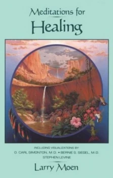 Image of Meditations for Healing by Larry Moen Book