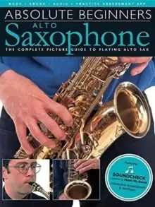 Image of Absolute Beginners : Alto Saxophone