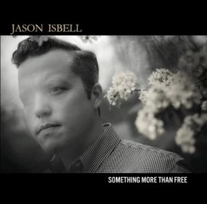 image of Something More Than Free by Jason Isbell CD Album