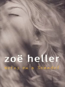 Image of Notes on a Scandal by Zoe Heller Hardback