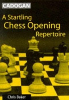 Image of Startling Chess Opening Repertoire by Chris Baker Paperback